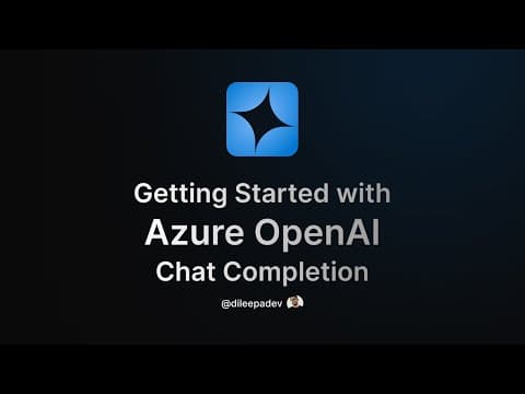 Getting Started with Azure OpenAI and Chat Completion